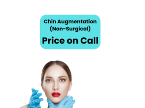 Chin Augmentation Nonsurgical Treatment Islamabad