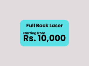 Laser Hair Removal (Full Back) in Islamabad Lahore